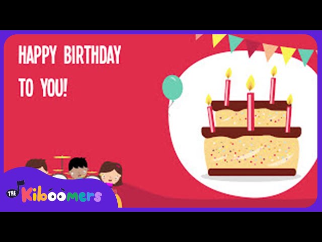 Happy Birthday To You Lyric Video - The Kiboomers Preschool Songs & Nursery Rhymes