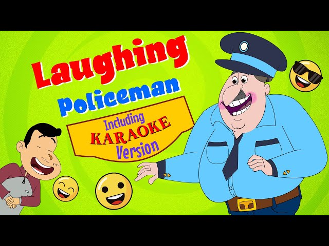 Song For Kids: The Laughing Policeman (Karaoke Version) | Learn English by singing