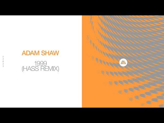 Adam Shaw - 1999 (Hass Remix) [Official Visualizer]