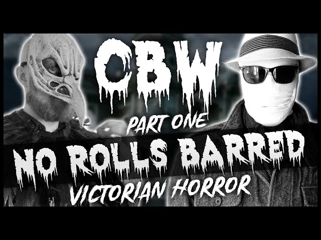 Welcome To Cruel Britannia Wrestling - Part 1 | CBW VICTORIAN HORROR One-Shot
