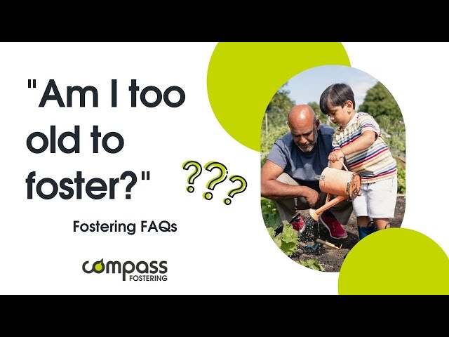Am I too old to foster? | Fostering FAQs | Compass Fostering