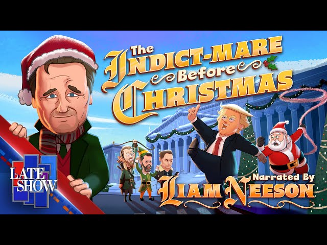 "The Indict-Mare Before Christmas" A Late Show Animated Holiday Classic Narrated By Liam Neeson