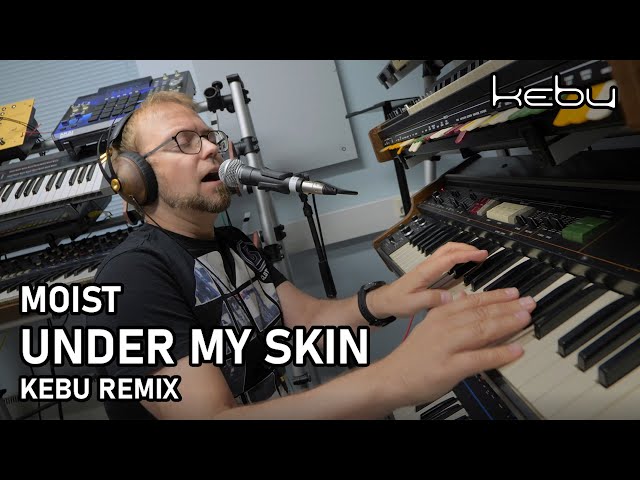 Moist - Under my skin (Kebu remix)