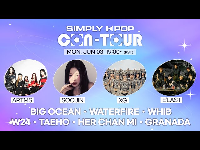 [LIVE] SIMPLY K-POP CON-TOUR | ARTMS, SOOJIN, XG, WATERFIRE, WHIB, HER CHAN MI