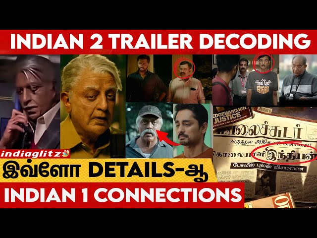 Twist 😳 இவர் உண்மையான இந்தியன் இல்லையா? | Indian 2 Trailer Hidden Details Decoding | Senapathy