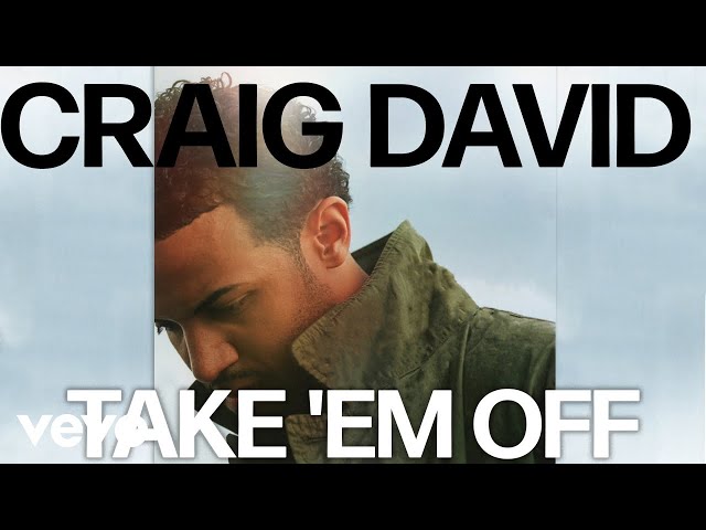 Craig David - Take 'Em Off (Official Audio)