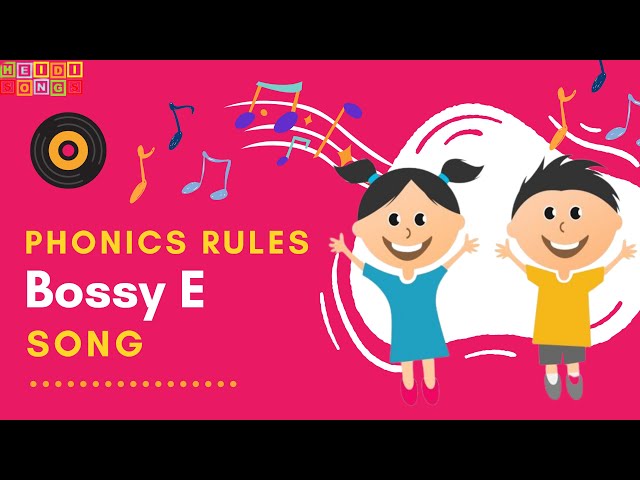 Phonics Rules - "Bossy E" song