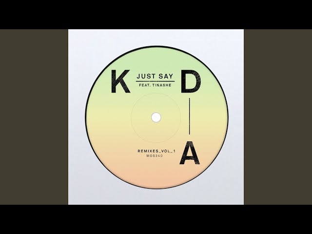 Just Say (KDA Dub)