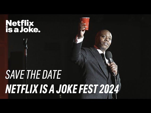 Save the Date Netflix is a Joke Fest 2024