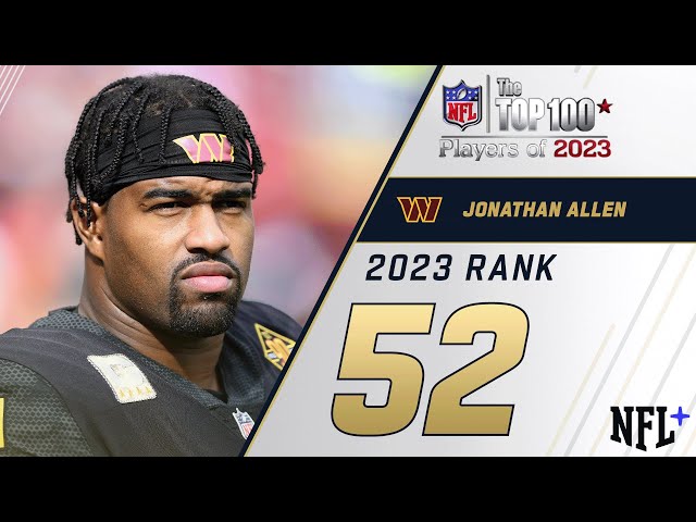 #52 Jonathan Allen (DE, Commanders) | Top 100 Players of 2023
