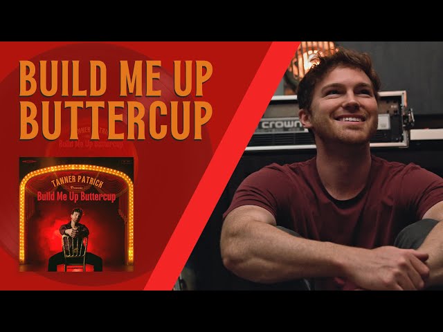 Build Me Up Buttercup (The Foundations Cover) - Tanner Patrick