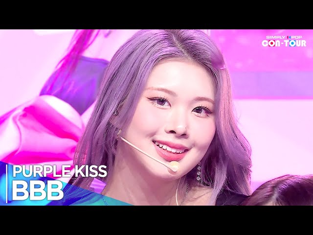 [Simply K-Pop CON-TOUR] PURPLE KISS(퍼플키스) - 'BBB' _ Ep.607 | [4K]