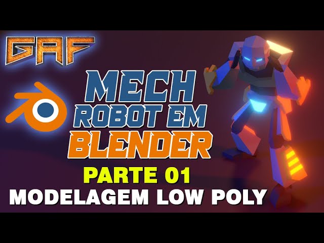 Anuncio - Tutorial MECH ROBOT em BLENDER - Modelagem Low Poly - PARTE 01/03