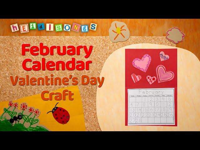 February Calendar - Crafts with Miss Kim