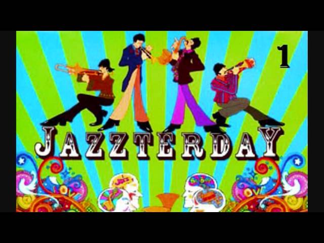 Can't buy me love-Jazzterday (The Beatles)