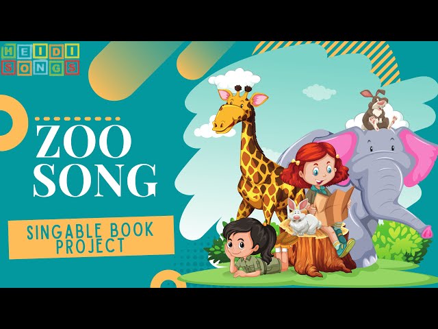 The Zoo Song and Singable Book project
