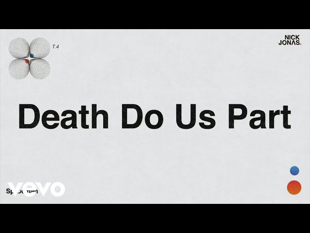 Nick Jonas - Death Do Us Part (Audio)