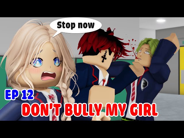 👉 School Love Episode 12: Don't bu😱lly my girl