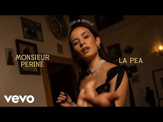 Monsieur Periné - La Pea (Live in Seville) | Vevo