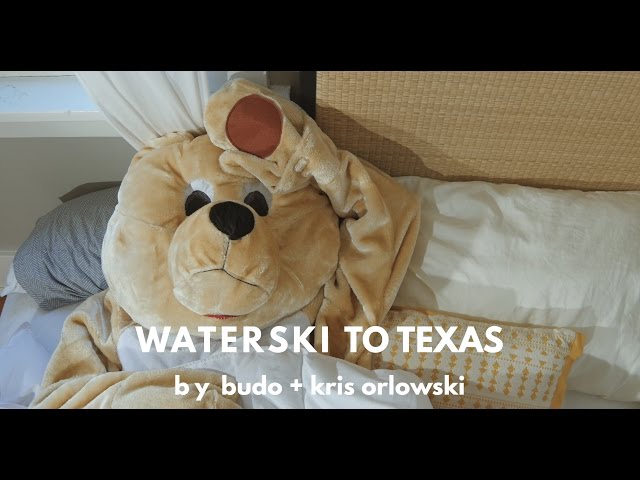 Budo & Kris Orlowski - Waterski To Texas