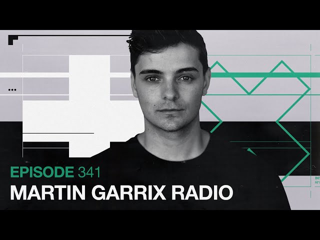 Martin Garrix Radio - Episode 341