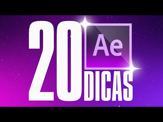 20 DICAS PROFISSIONAIS DE AFTER EFFECTS | MOTION CLASS LIVE