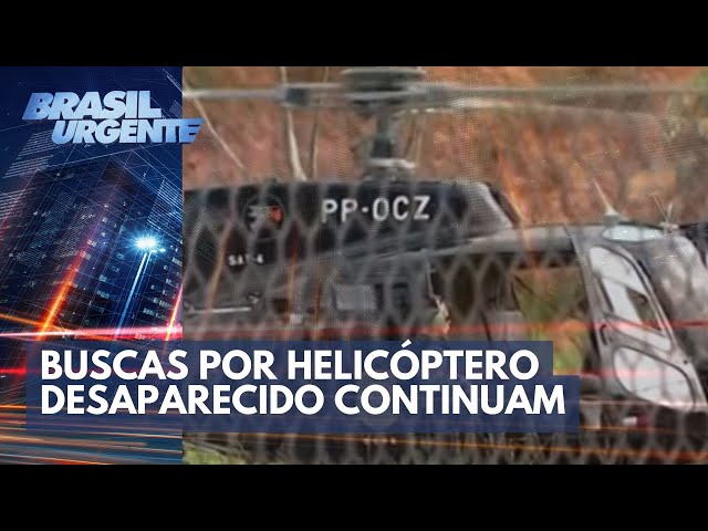 Buscas por helicóptero desaparecido continuam | Brasil Urgente