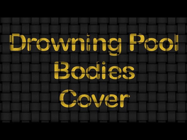 Drowning Pool - Bodies Cover