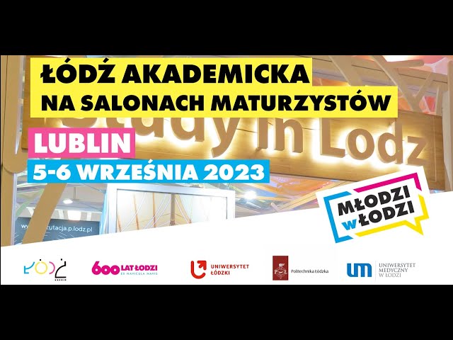 Łódź Akademicka na Salonie Maturzystów w Lublinie_5-6 września 2023