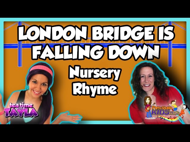 London Bridge is Falling Down - Nursery Rhymes with Patty Shukla on Tea Time with Tayla