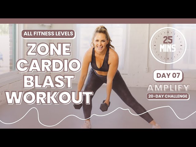 25 Minute Zone Cardio Blast Workout CARDIO EXERCISES AT HOME - AMPLIFY DAY 7