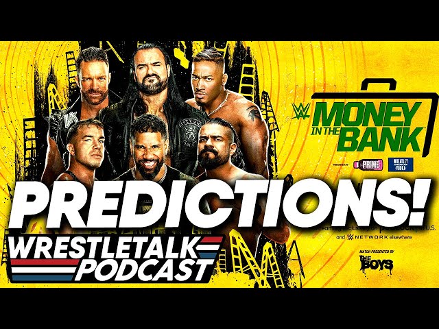 WWE Money in the Bank 2024 PREDICTIONS! | WrestleTalk Podcast