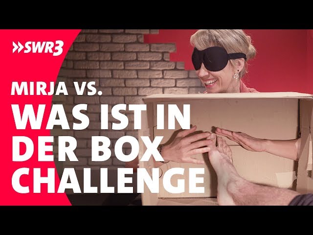 Mirja VS. Was-ist-in-der-Box-Challenge (Teil 2) | Folge 8 | SWR3