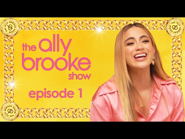 My Time in Fifth Harmony / I Believe in Miracles! | S1 E1 | The Ally Brooke Show