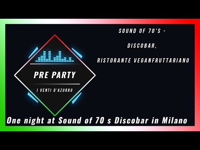 One night at Sound of 70 s Discobar in Milano