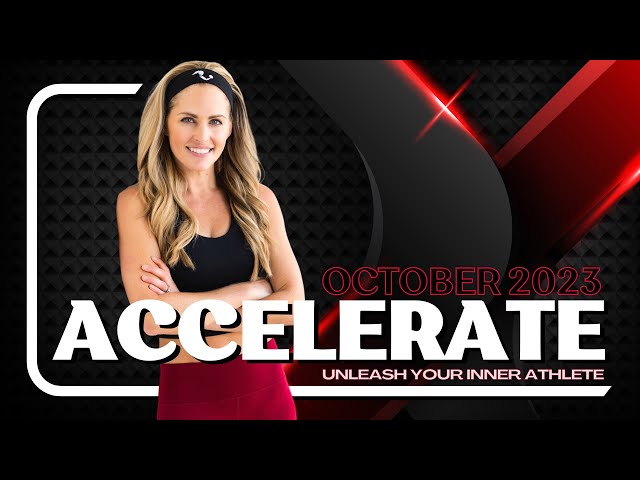 Accelerate Starts on Monday, October 2nd! Let's Do It!!
