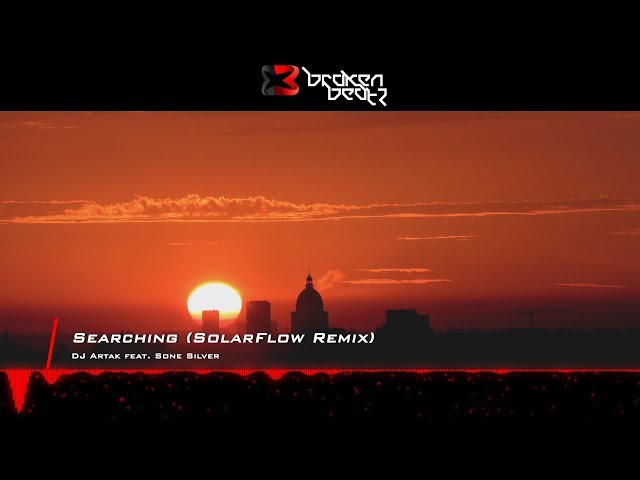 DJ Artak feat. Sone Silver - Searching (SolarFlow Remix) [+Lyrics] [Music Video] [Nicksher Music]