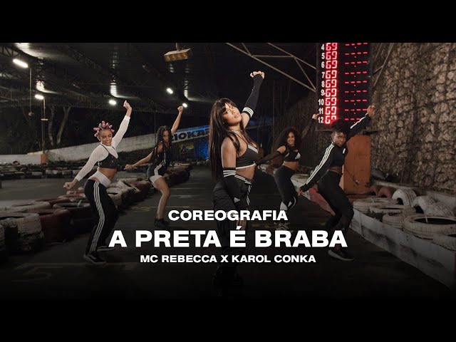 Rebecca, Karol Conka - A Preta É Braba (Coreografia Oficial)
