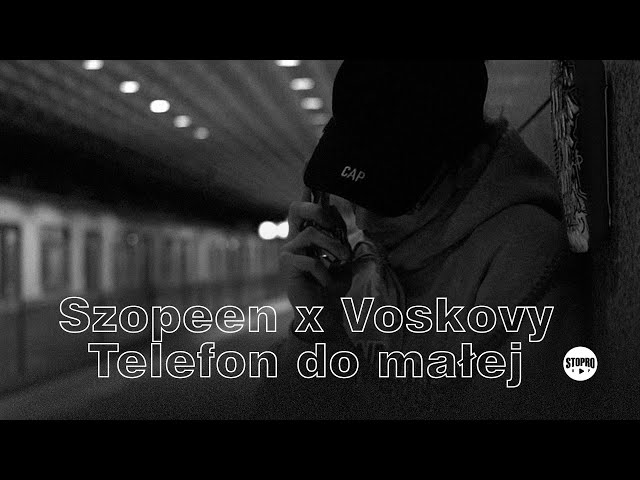Szopeen x Voskovy - Telefon do Małej (Official Video)
