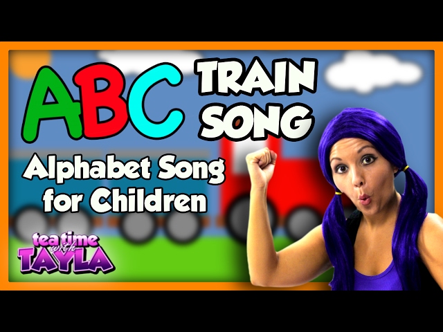 ABC Train Song | Alphabet Song for Children on Tea Time with Tayla
