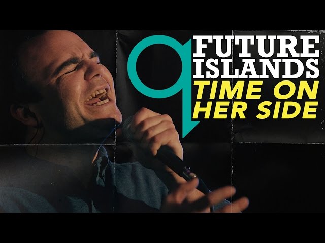 Future Islands -  Time On Her Side (LIVE)