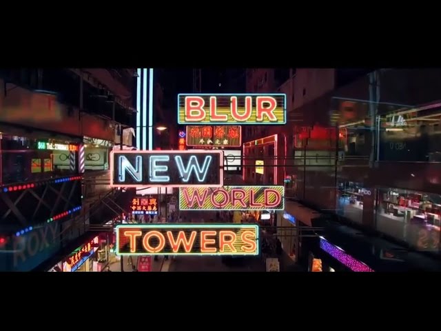 Blur - New World Towers [Screening December 2nd]