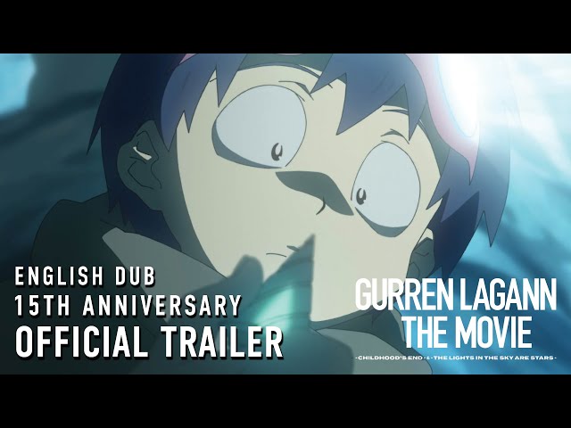 GURREN LAGANN THE MOVIE 15TH ANNIVERSARY |  TICKETS ON SALE NOW (Dub Trailer)