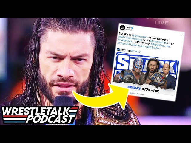 Real Reason Roman Reigns Pulled From WWE Hell In A Cell 2021? | WrestleTalk Podcast