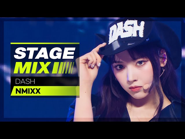 [Stage Mix] 엔믹스 - 대시 (NMIXX - DASH)