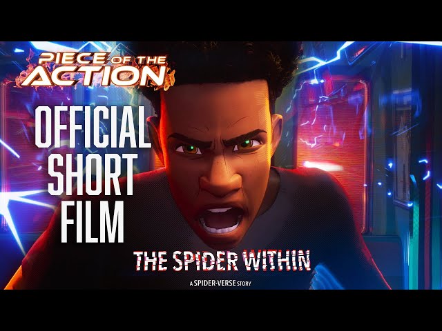 THE SPIDER WITHIN: A SPIDER-VERSE STORY | Official Short Film (Full) | Piece Of The Action