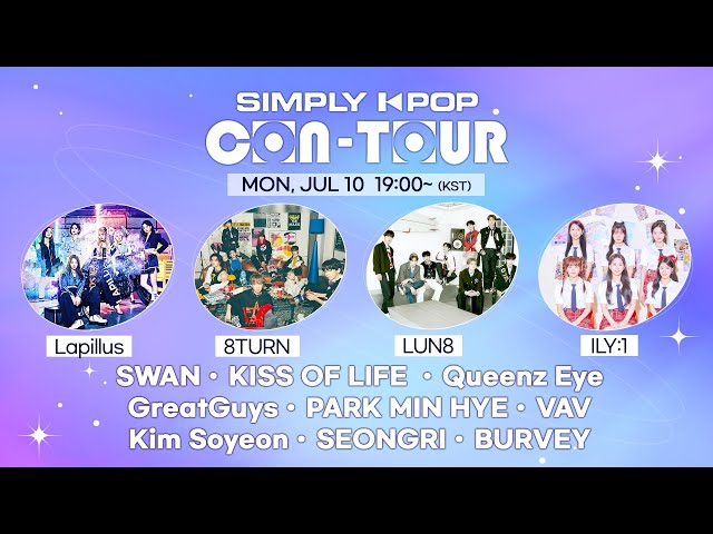[LIVE] SIMPLY K-POP CON-TOUR | Lapillus, 8TURN, LUN8, ILY:1, SWAN, KISS OF LIFE, Queenz Eye