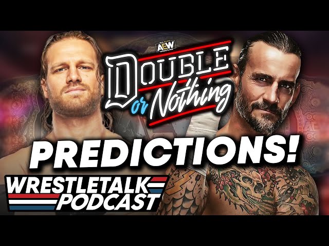 AEW Double Or Nothing 2022 PREDICTIONS! | WrestleTalk Podcast