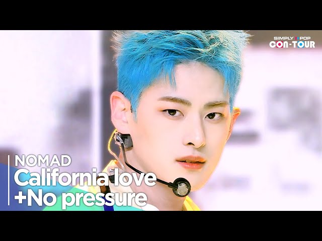 [Simply K-Pop CON-TOUR] NOMAD(노매드) - 'California love + No pressure' _Simply's Spotlight_Ep.604 [4K]