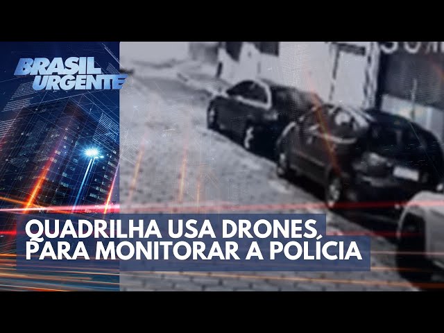 Novo Cangaço: quadrilha usou drones para monitorar a polícia | Brasil Urgente